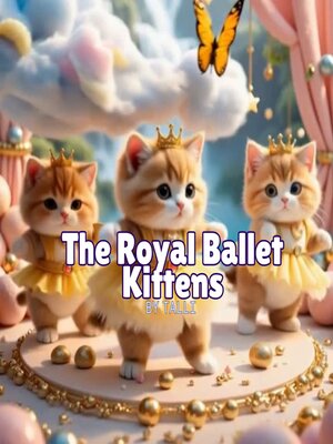 cover image of The Royal Ballet Kittens